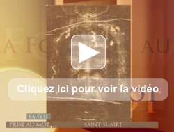 La foi prise au mot : Saint Suaire
