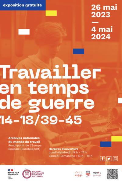 Affiche de l'exposition Trvavailler en temps de guerre aux Archives nationales du monde du travail