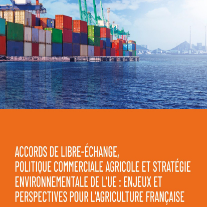Accords de libre-échange, politique commerciale agricole et stratégie environnementale de l