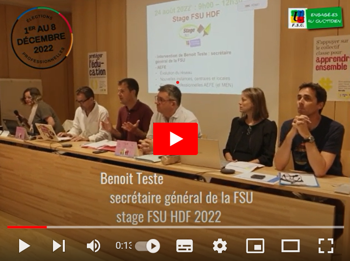 vidéo de Benoît TESTE, Secrétaire général de la FSU, au stage Hors de France 2022