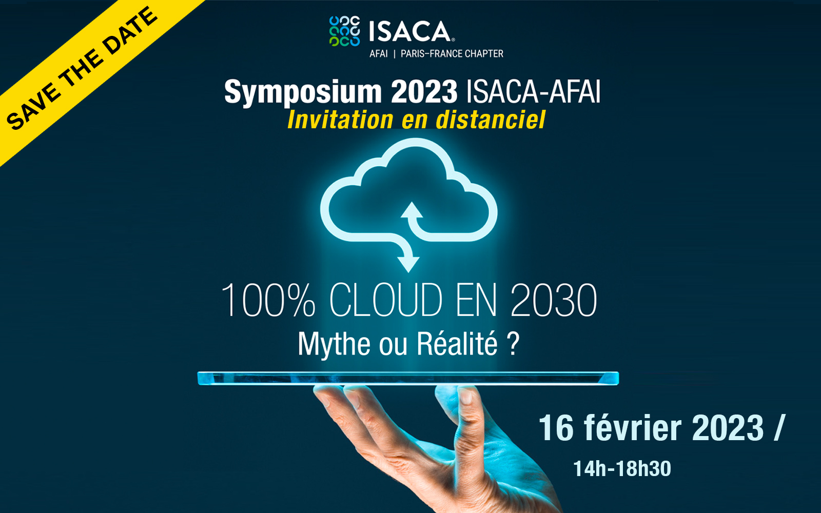 Save the date >> 16 02 2023 "100% Cloud en 2030, Mythe ou Réalité ? "