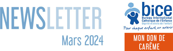 Newsletter du BICE : Mars 2024