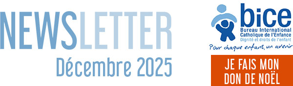 Newsletter du BICE : Décembre 2025