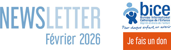 Newsletter du BICE : Février 2026