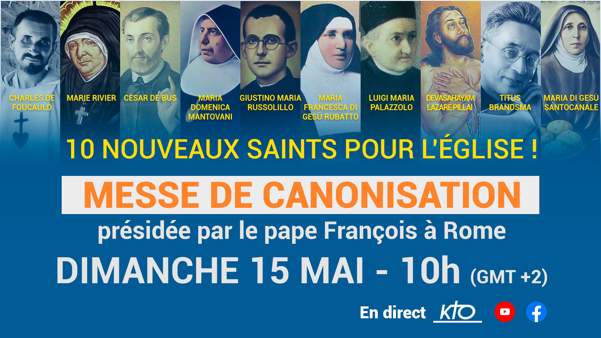 15 mai 2022 : Canonisations de Charles de Foucauld, Marie Rivier et César de Bus. 0515%20CANONISATION_VISUEL_YT