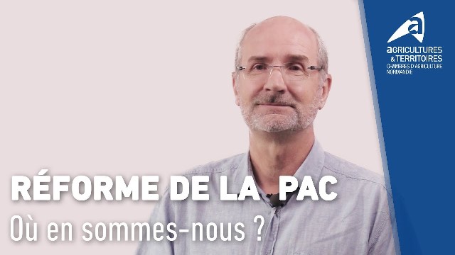 [►VIDEO] Réforme de la PAC - Où en sommes-nous ?