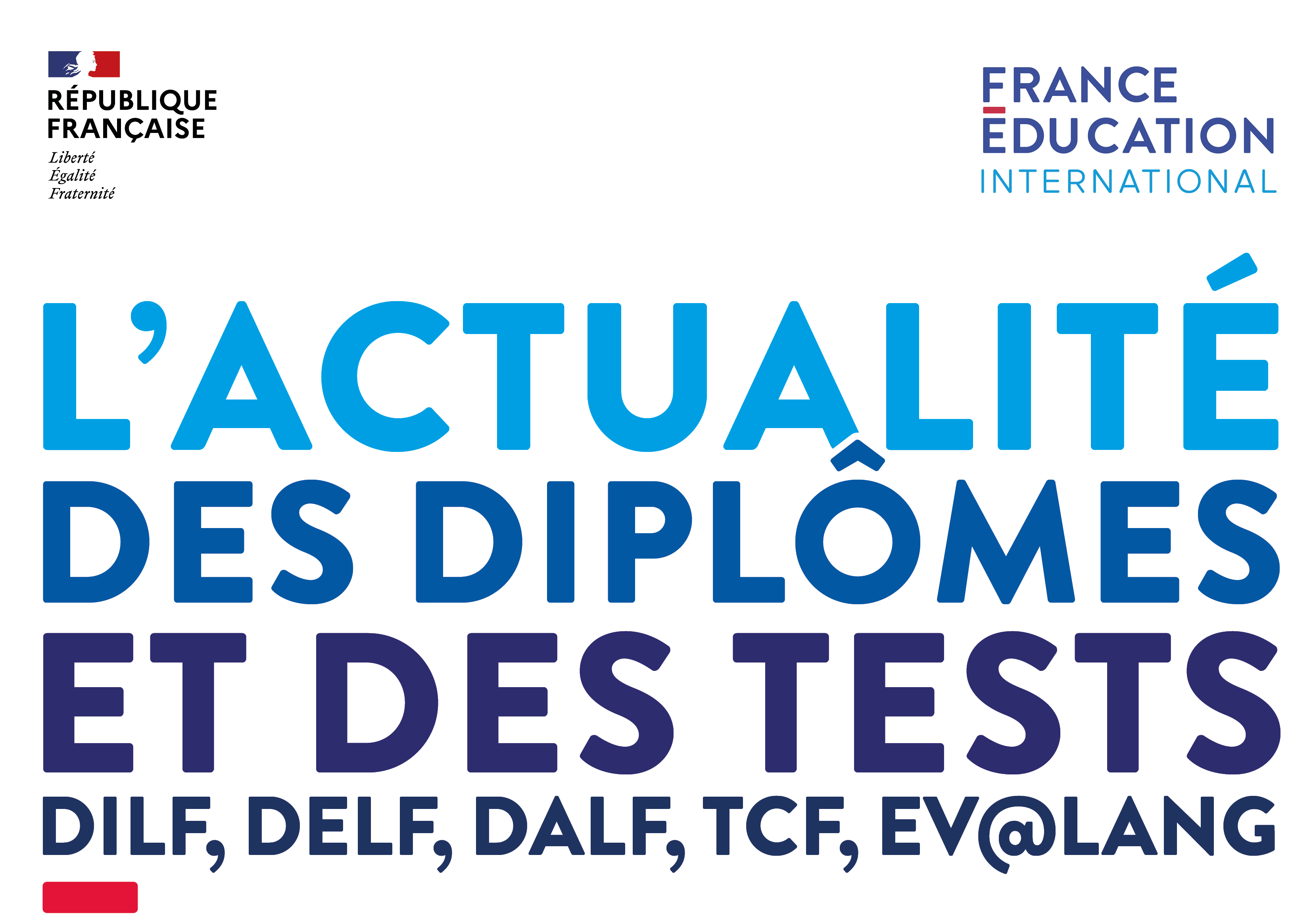 Titre : l'actualité des diplômes et des tests DILF, DELF, DALF et Evalang