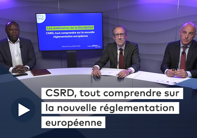 CSRD, tout comprendre sur la nouvelle réglementation européenne