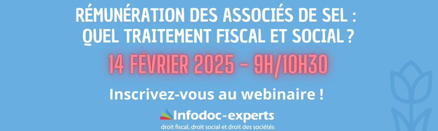 Bandeau du webinaire "Rémunération des associés de SEL : quel traitement fiscal et social ? "