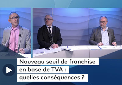 Image du replays du webinaire "Nouveau seuil de franchise en base de TVA : quelles conséquences ?"