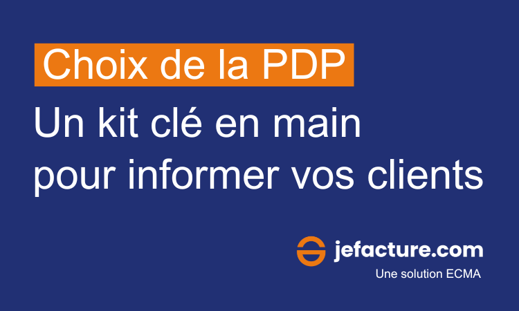 Visuel du partenaire jefacture.com : "Choix de la PDP, un kit clé en main pour informer vos clients"