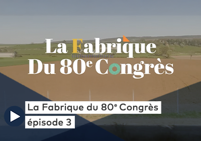 Visuel de la vidéo "La Fabrique du Congrès - Episode 3"