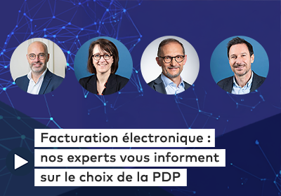 Visuel du replay du webinaire "Facturation electronique - Nos experts vous informent : choix de la PDP"