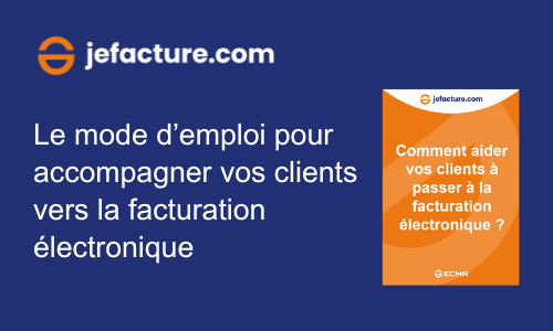 Visuel du partenaire ECMA : "Facturation électronique : le guide d’accompagnement client"