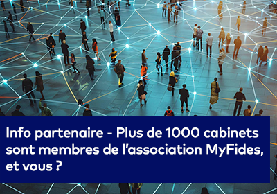 Visuel du partenaire MyFides : "Plus de 1000 cabinets sont membres de l’association MyFides, et vous ?"